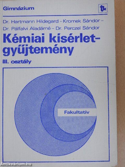 Kémiai kísérletgyűjtemény III.