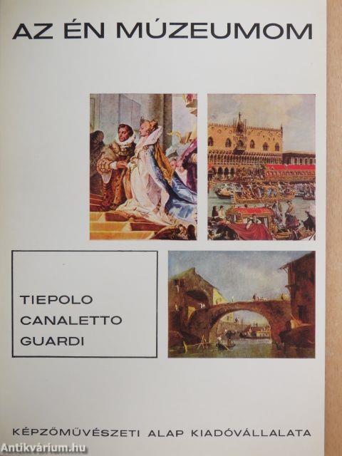 Tiepolo, Canaletto, Guardi