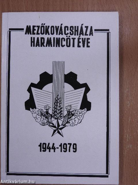 Mezőkovácsháza harmincöt éve 1944-1979