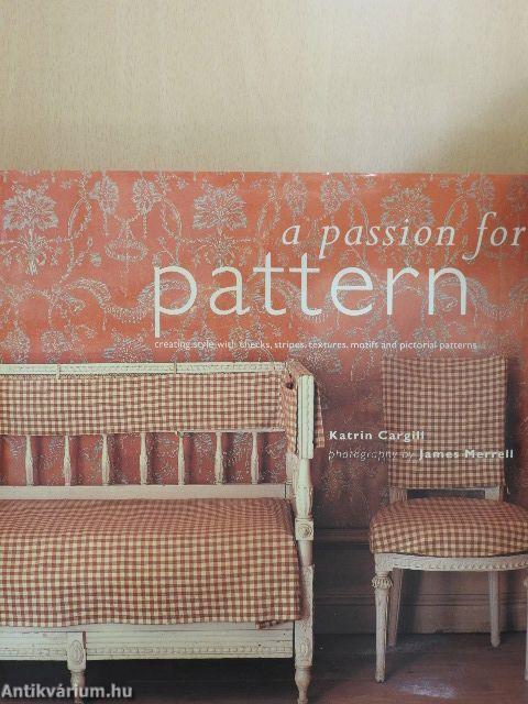 A passion for pattern