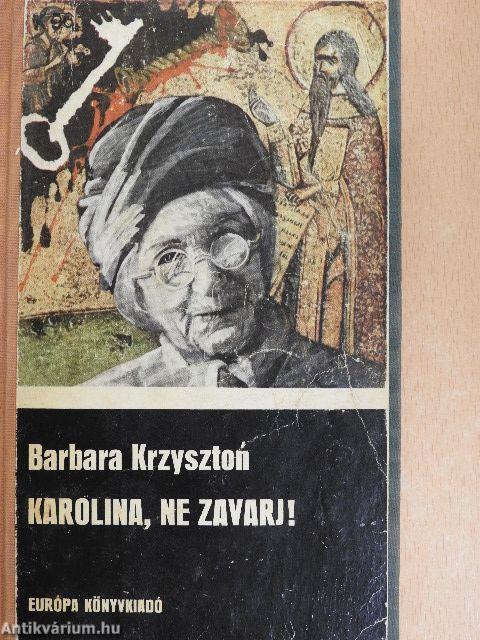 Karolina, ne zavarj!