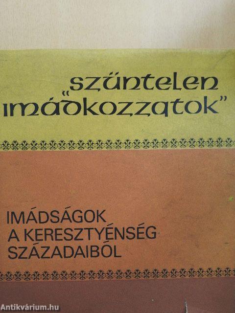 "Szüntelen imádkozzatok"