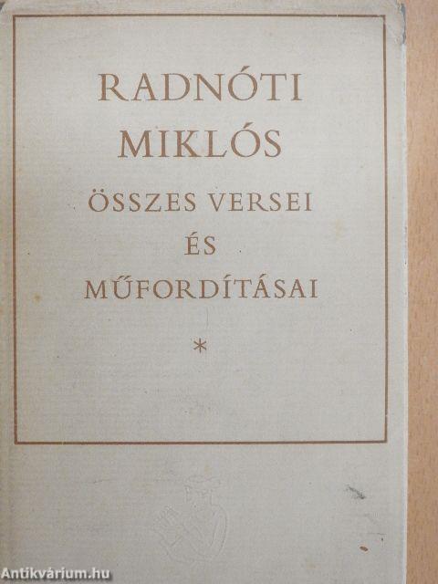 Radnóti Miklós összes versei és műfordításai