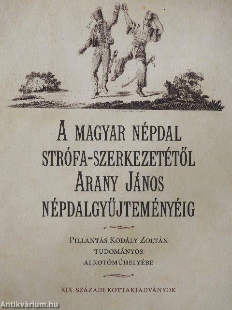 A magyar népdal strófa-szerkezetétől Arany János népdalgyűjteményéig