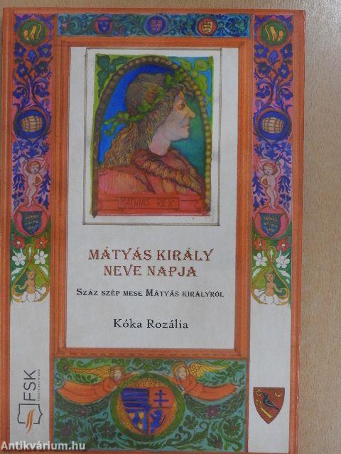 Mátyás király neve napja