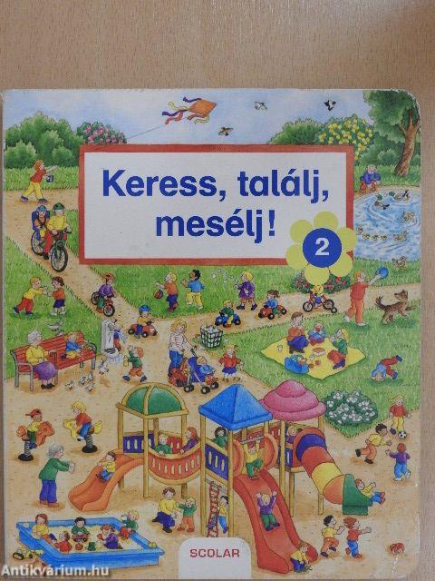 Keress, találj, mesélj! 2