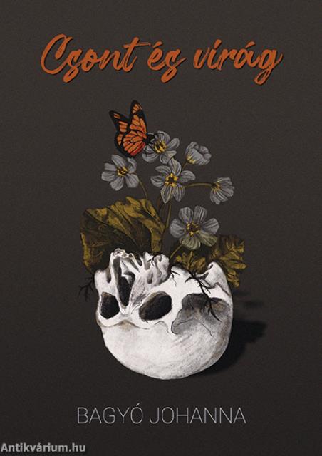 Csont és virág [szépséghibás]