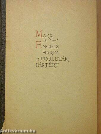 Marx és Engels harca a proletárpártért