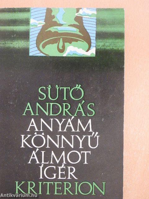 Anyám könnyű álmot ígér