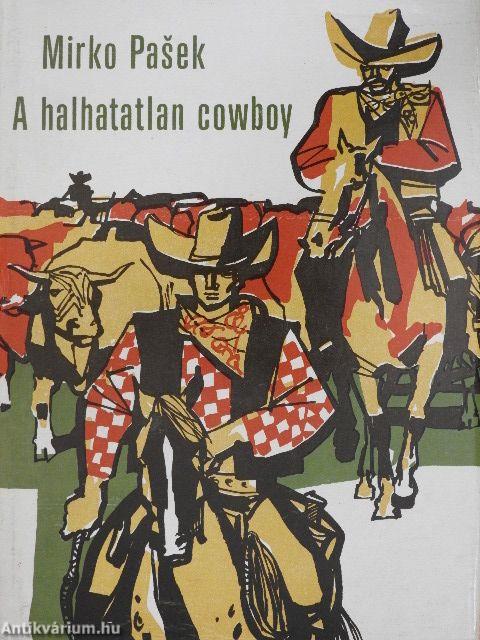 A halhatatlan cowboy