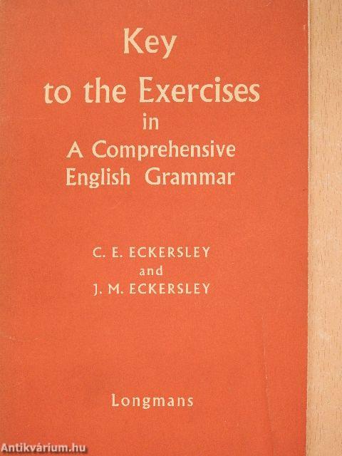 Key to the Exercises in A Comprehensive English Grammar