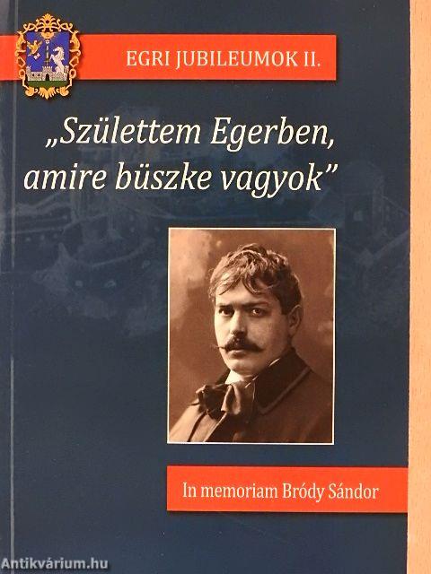 "Születtem Egerben, amire büszke vagyok"