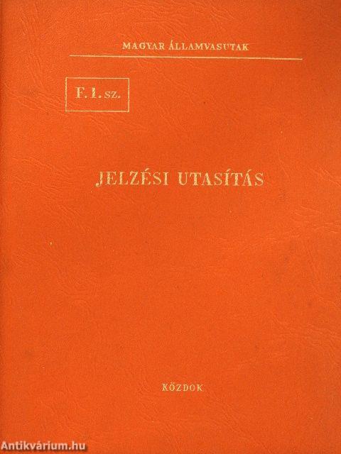 Jelzési utasítás F. 1. sz.