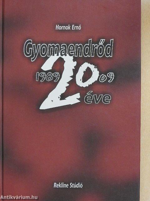 Gyomaendrőd 20 éve