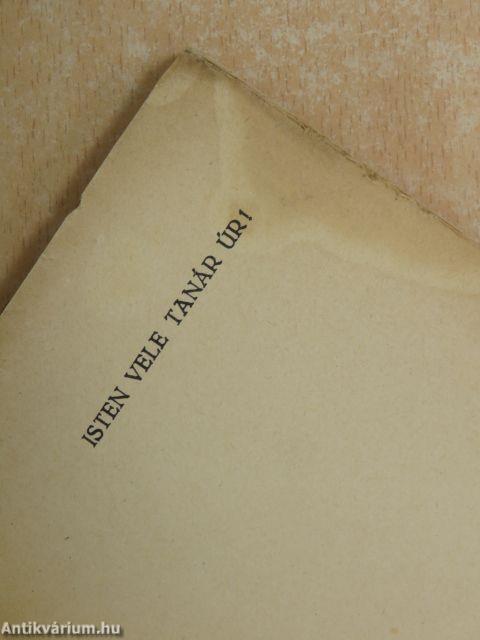 Isten vele tanár úr!