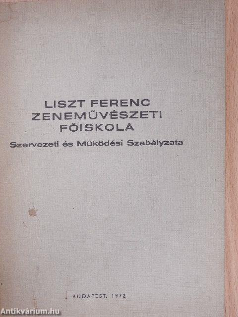 Liszt Ferenc Zeneművészeti Főiskola Szervezeti és Működési Szabályzata