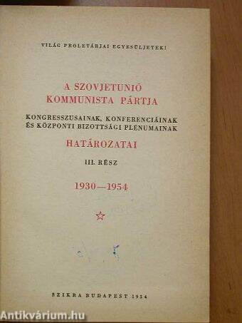 A Szovjetunió Kommunista Pártja kongresszusainak, konferenciáinak és KB plénumainak hat. III.