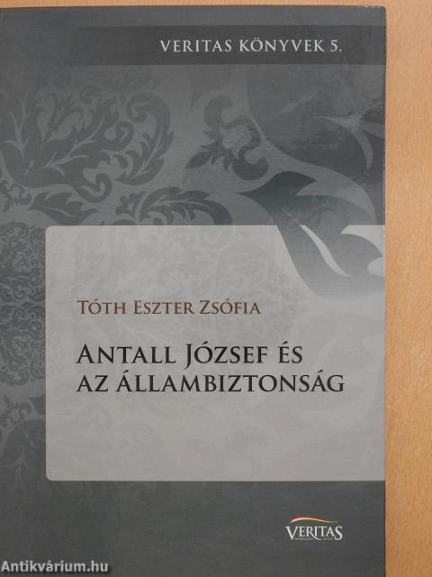 Antall József és az állambiztonság (dedikált példány)