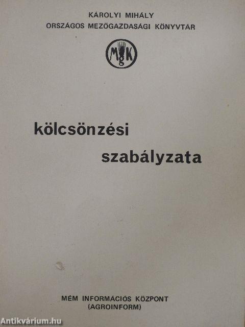 Károlyi Mihály Országos Mezőgazdasági Könyvtár kölcsönzési szabályzata