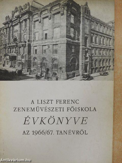 A Liszt Ferenc Zeneművészeti Főiskola évkönyve az 1966/67. tanévről