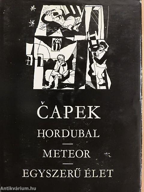 Hordubal/Meteor/Egyszerű élet