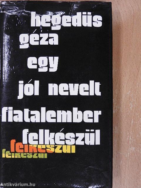 Egy jól nevelt fiatalember felkészül