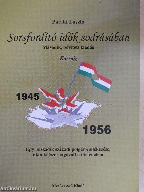 Sorsfordító idők sodrásában