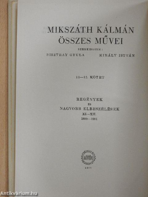 Mikszáth Kálmán összes művei - Regények és nagyobb elbeszélések 11-23.