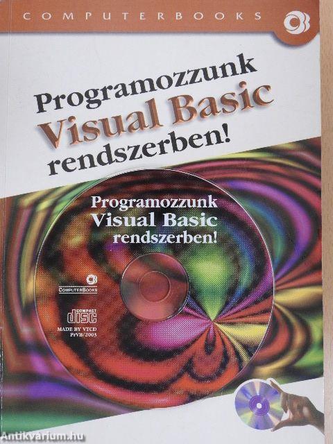 Programozzunk Visual Basic rendszerben! - CD-vel