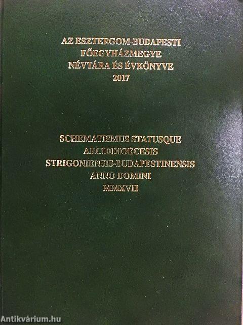 Az Esztergom-Budapesti Főegyházmegye névtára és évkönyve 2017