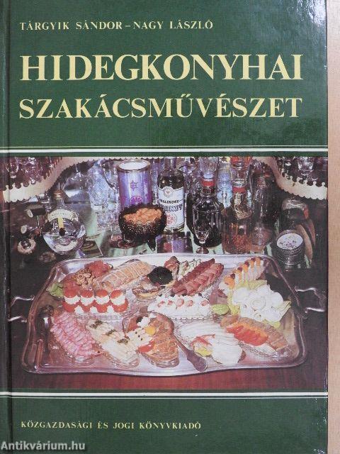 Hidegkonyhai szakácsművészet