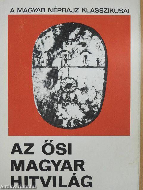 Az ősi magyar hitvilág