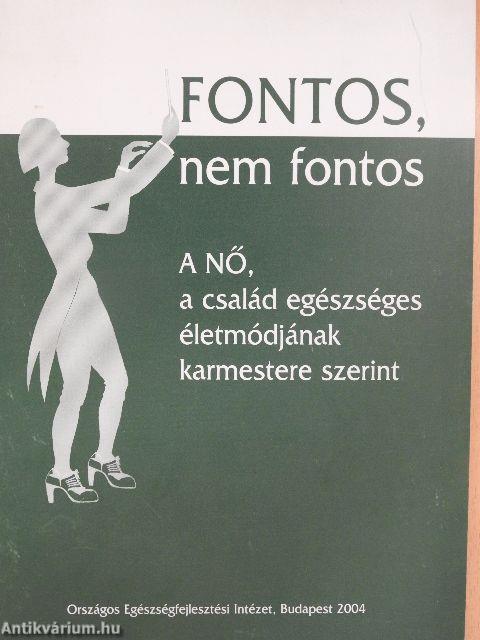 FONTOS, nem fontos