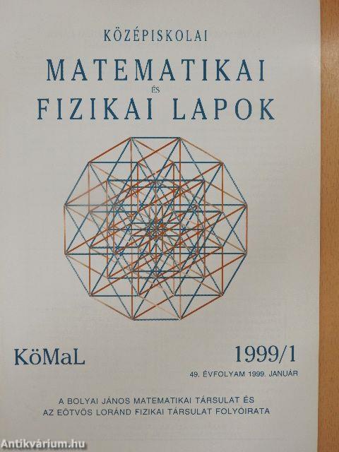 Középiskolai matematikai és fizikai lapok 1999. január