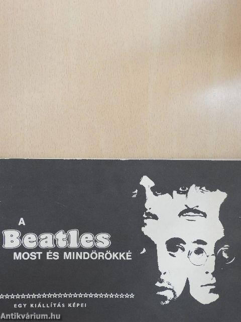 A Beatles most és mindörökké