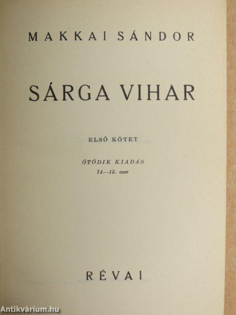 Sárga vihar I-II.