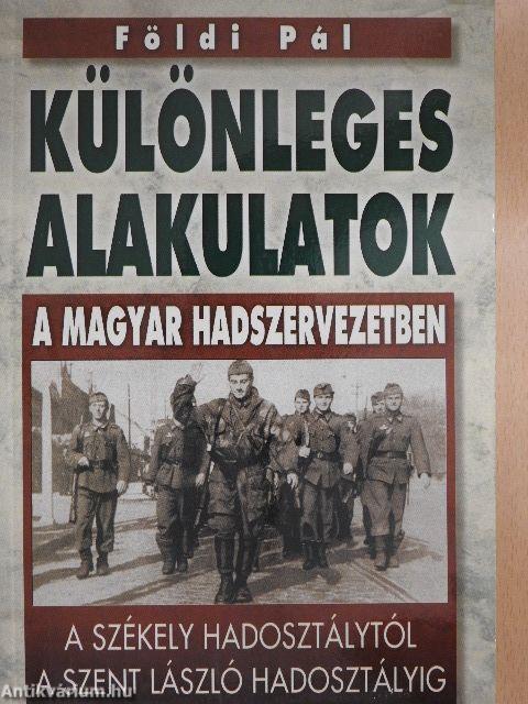 Különleges alakulatok a magyar hadszervezetben