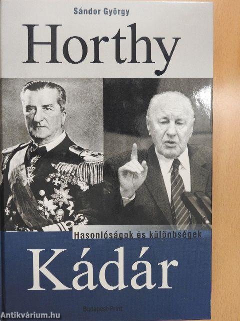 Horthy, Kádár