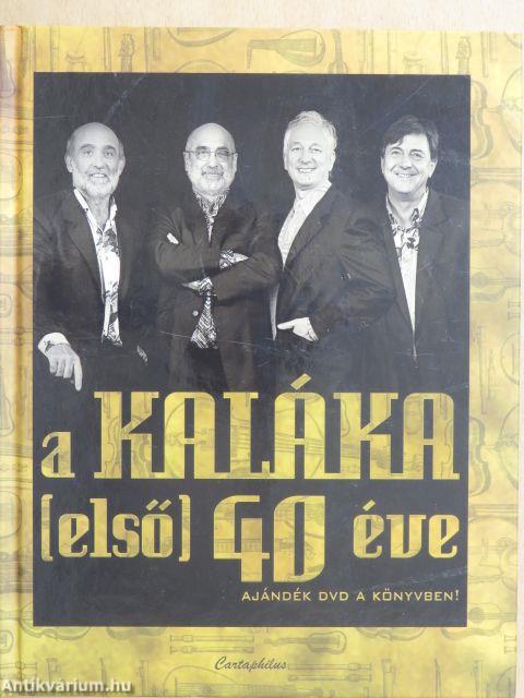 A Kaláka (első) 40 éve - DVD-vel