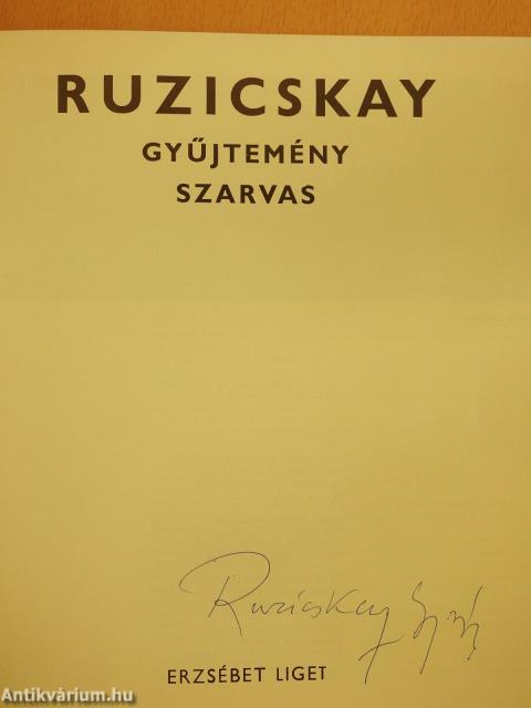 Ruzicskay gyűjtemény Szarvas (aláírt példány)