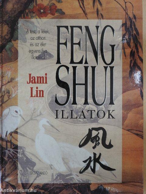 Feng shui illatok