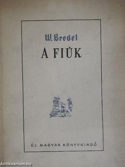 A fiúk