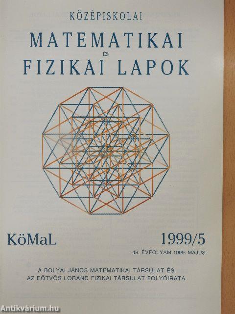 Középiskolai Matematikai és Fizikai Lapok 1999. május