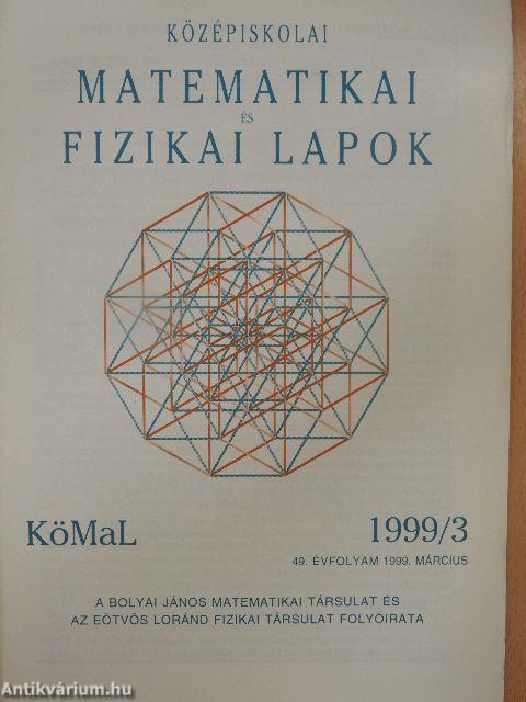 Középiskolai Matematikai és Fizikai Lapok 1999. március