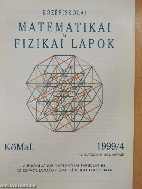 Középiskolai Matematikai és Fizikai Lapok 1999. április