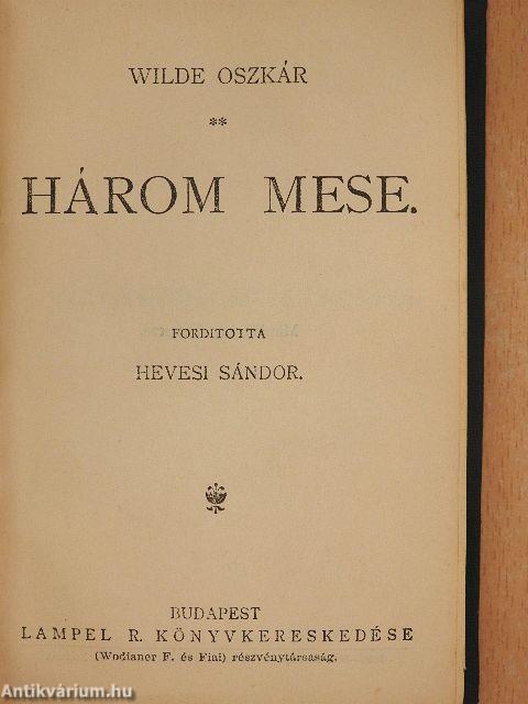 Flórenczi tragédia/Lady Windermere legyezője/Három mese/Bunbury/A readingi fegyház balladája/De Profundis