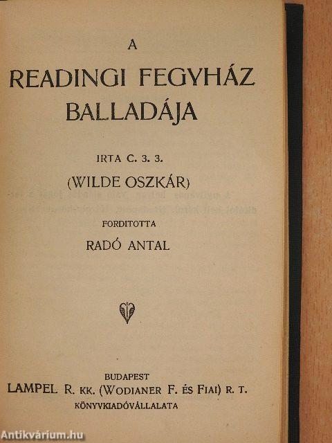 Flórenczi tragédia/Lady Windermere legyezője/Három mese/Bunbury/A readingi fegyház balladája/De Profundis