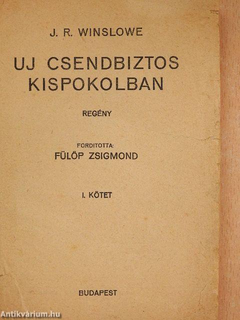 Uj csendbiztos Kispokolban I-II.