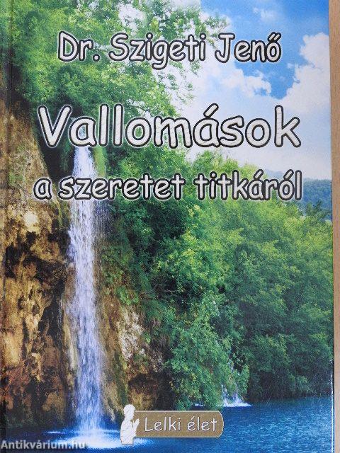 Vallomások a szeretet titkáról