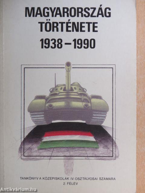 Magyarország története 1938-1990